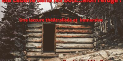 Ma Cabane dans les Bois… Mon Refuge ! // samedi, 15 novembre 2025, 17:30