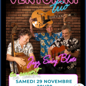 Concert Jazz Swing Blues - Venturini Trio // samedi, 29 novembre 2025, 20:30